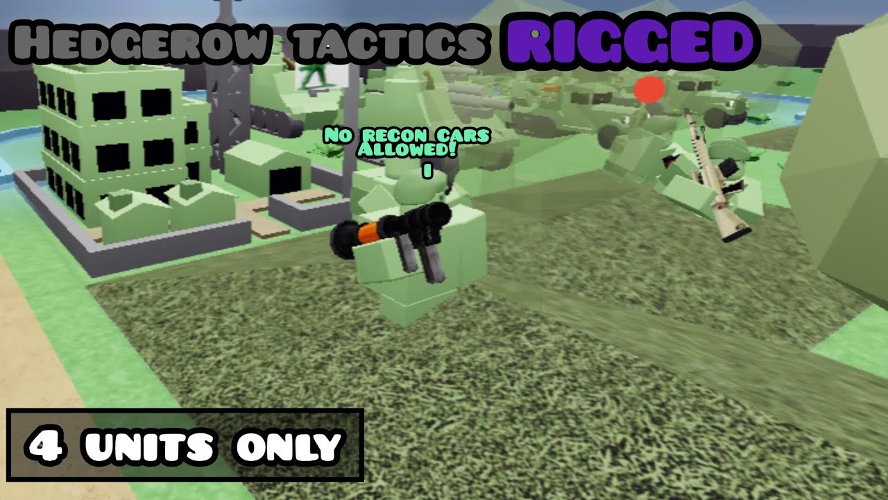 Hedgerow Tactics Rigged | Noobs in combat