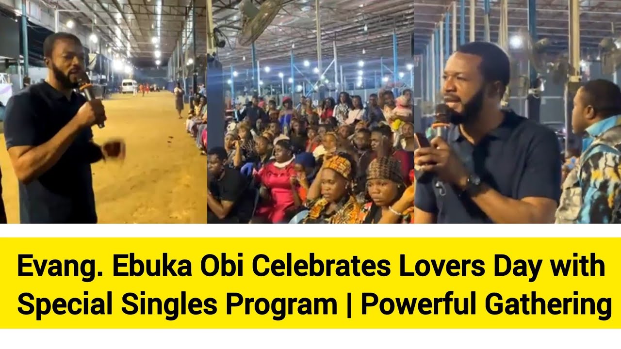 Evang. Ebuka Obi Celebrates Lovers Day with Special Singles Program | Powerful Gathering