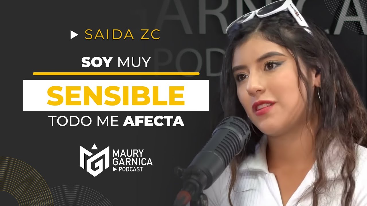 Saida zc: Soy muy SENSIBLE todo me afecta @SaidaZC