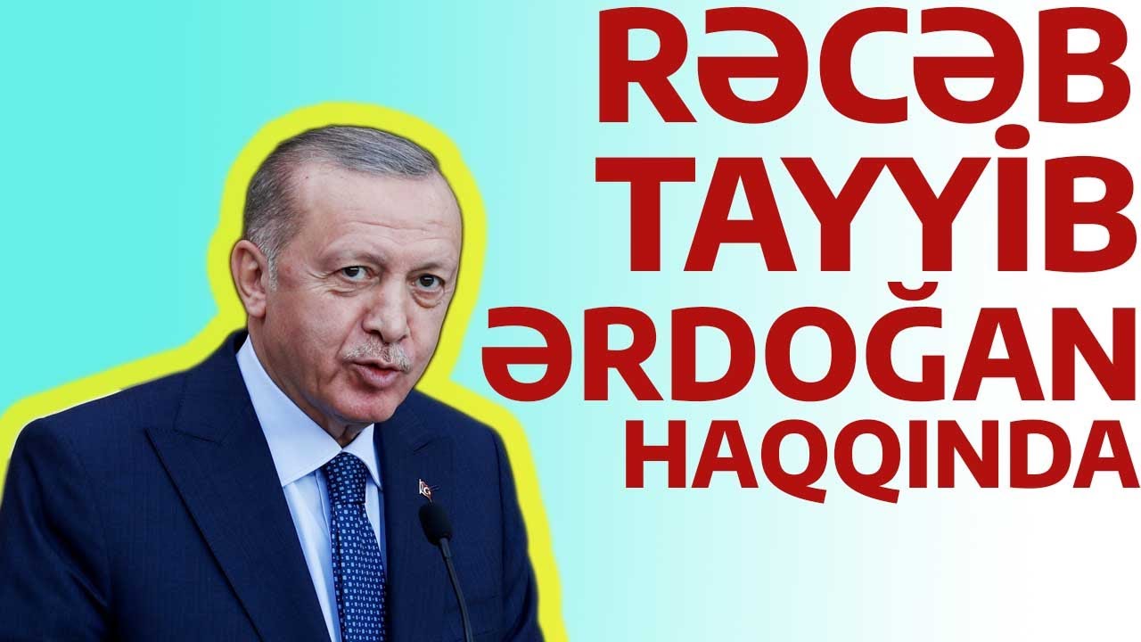 Rəcəb Tayyib Ərdoğan haqqında
