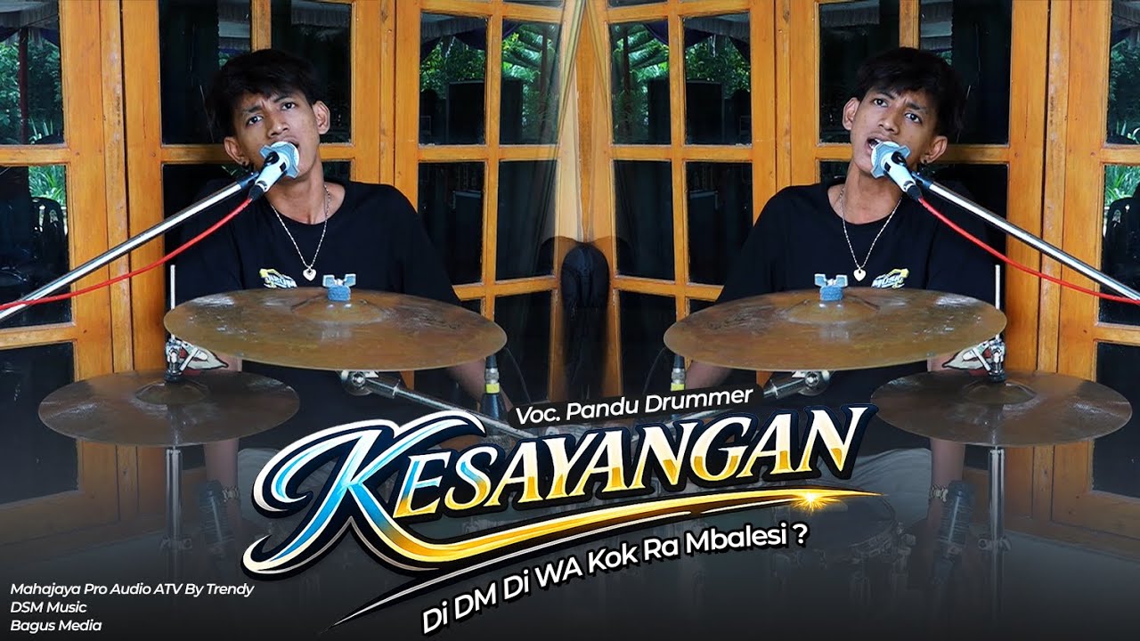Cak PANDU mendalami banget !!! - KESAYANGAN ( Viral ) - DSM MUSIC - MAHAJAYA PRO AUDIO