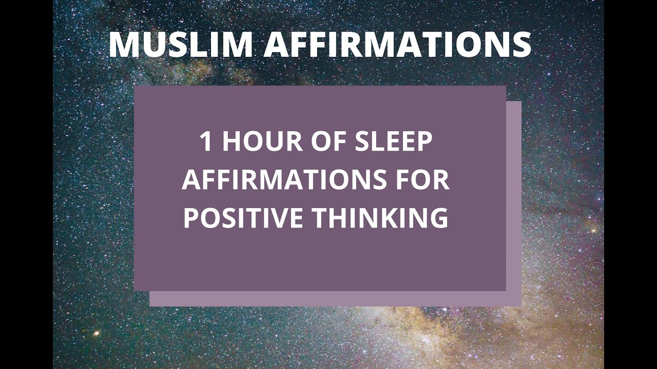 Muslim Affirmations for Positive Thinking & Self-esteem #positiveaffirmations #positivethinking