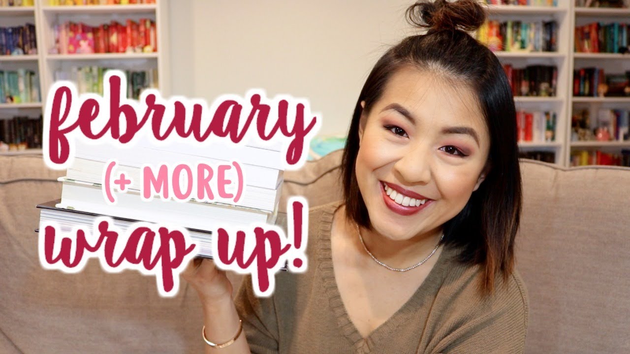FEBRUARY WRAP UP PT.1 | 2018