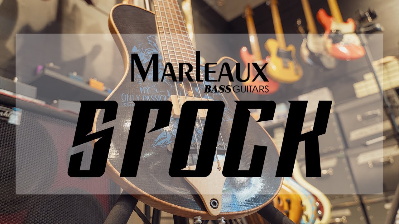 Marleaux의 신모델! Spock