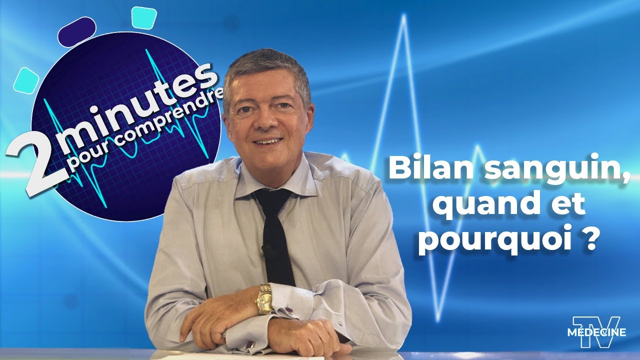 Bilan sanguin, quand et pourquoi