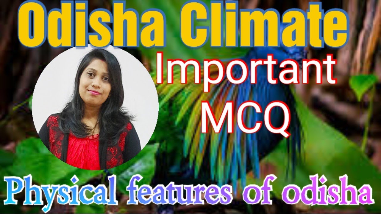 ODISHA CLIMATE IMPORTANT MCQ/PHYSICAL FEATURES OF ODISHA/ODISHA GEOGRAPHY/Otet2/Osstet/OdiaGuru
