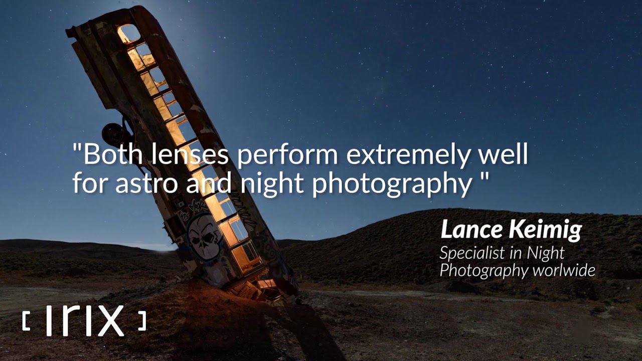 Irix Lenses for Night and Astro Photography