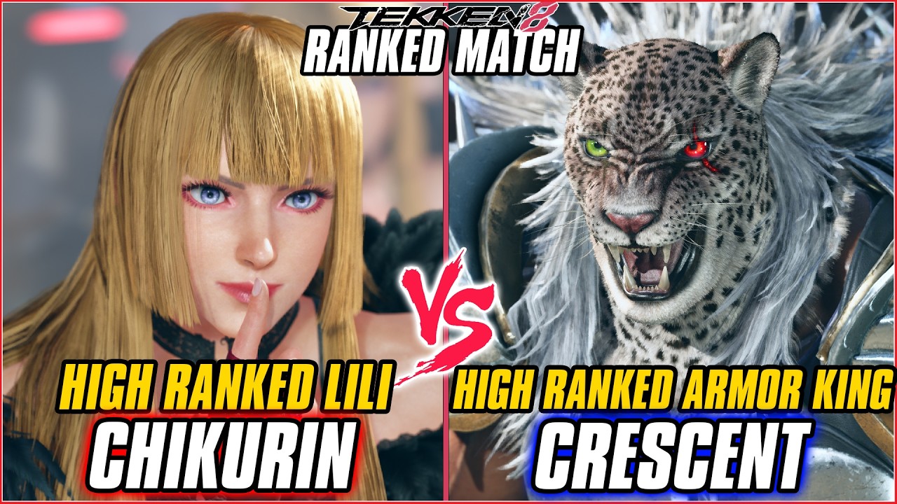 TEKKEN 8 ▰ CHIKURIN (Lili) vs CRESCENT (Armor King) ▰ T8 RANKED GAMEPLAY