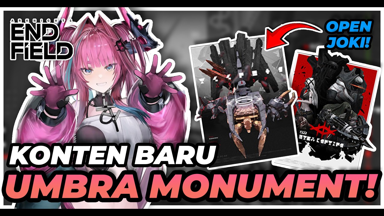 KONTEN UMBRA BARU!? APAKAH SUSAH ATAU GAMPANG🔥OPEN JOKI ALL KONTEN - ARKNIGHTS ENDFIELD