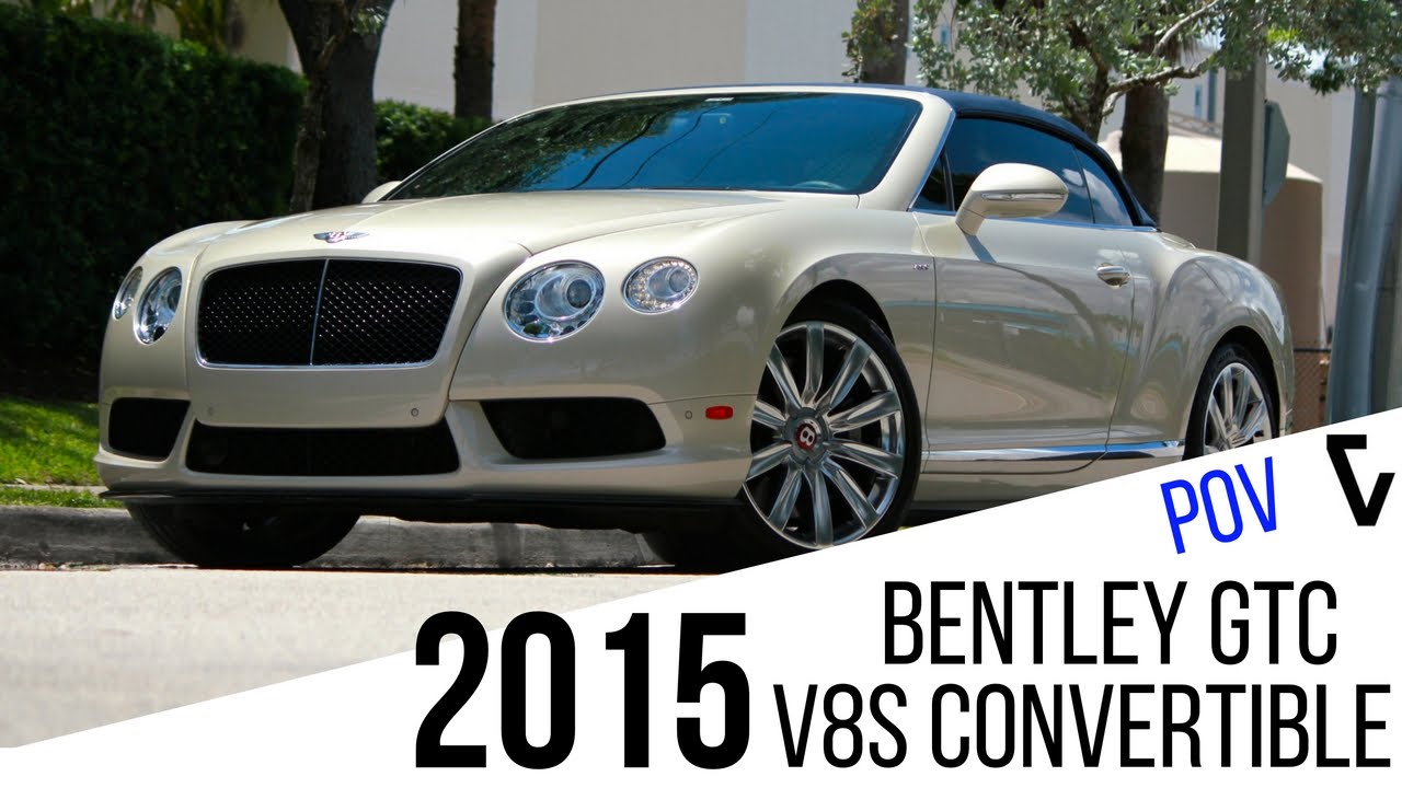 2015 Bentley Continental GT V8 S Convertible POV Test Drive