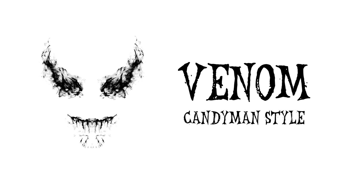 Venom (Candyman 2020 Style)
