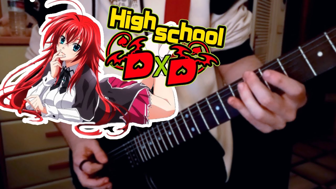 High School DxD Opening Full Guitar Cover