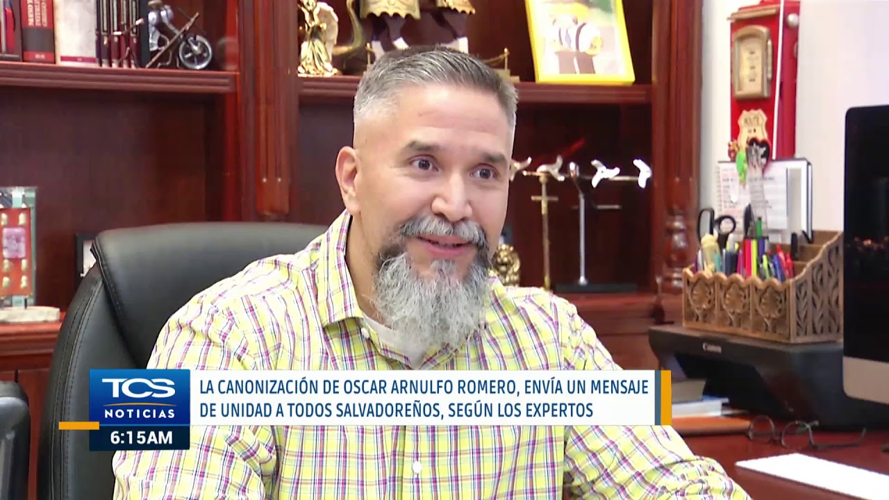Esperan que canonización de San Óscar Arnulfo Romero sirva como un mensaje de unidad