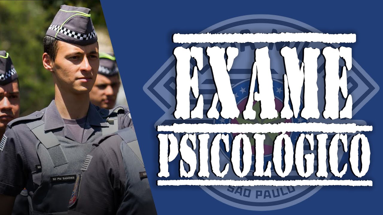 O que reprova no exame psicológico da PM SP?