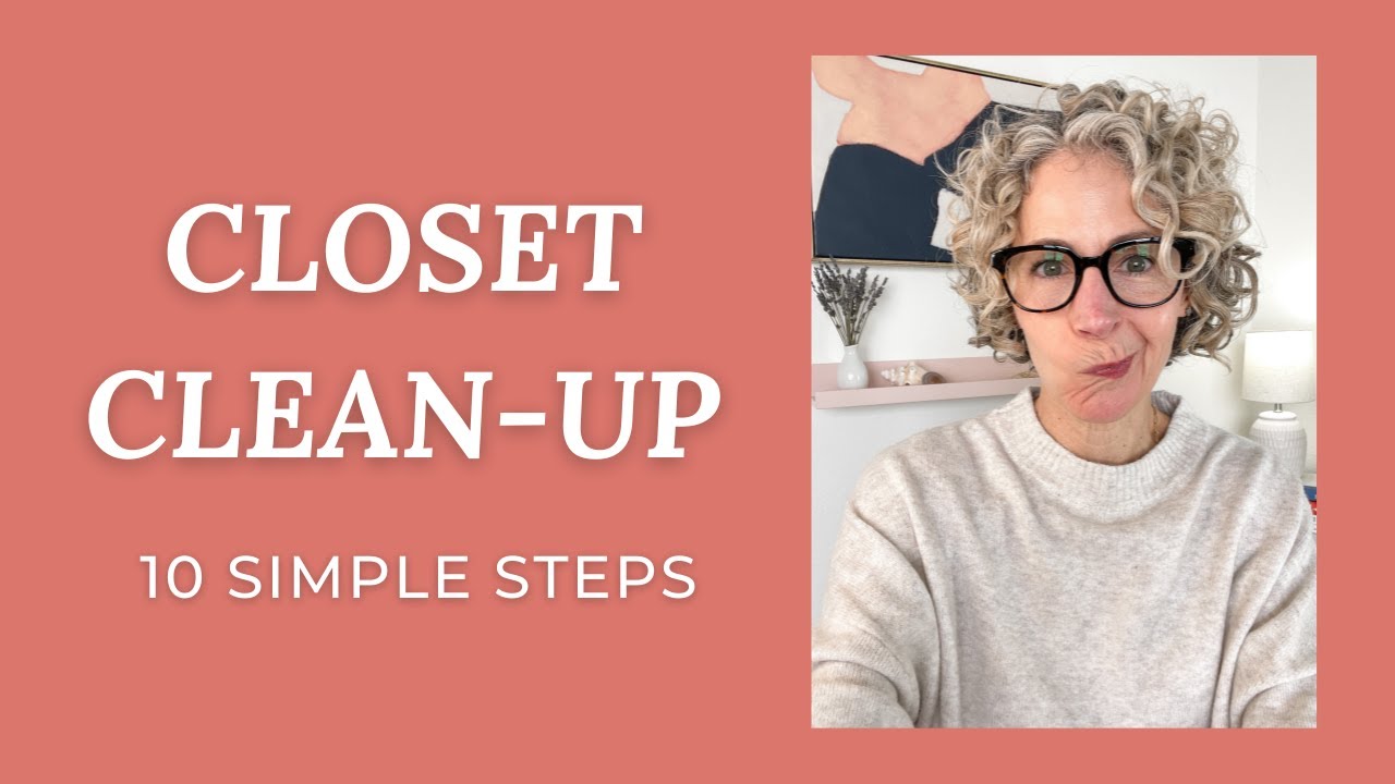 SPRING CLEAN Your Closet in 10 Simple Steps - A quick refresh for your wardrobe + your closet space