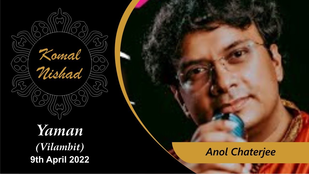 Raag Yaman | Anol Chaterjee | Hindustani Classical Vocal | Komal Nishad  | Part 1/5