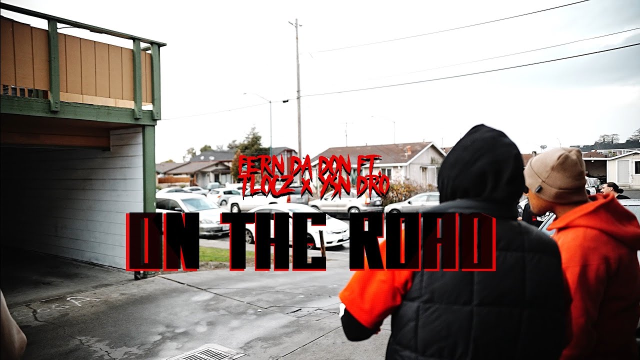 Fern Da Don feat. Tlocz & YSN Dro - On The Road (Official Music Video)