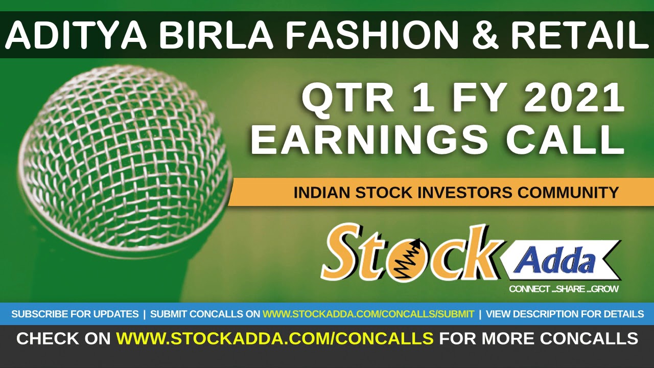 Aditya Birla Fashion and Retail Conference Call Qtr1 FY21