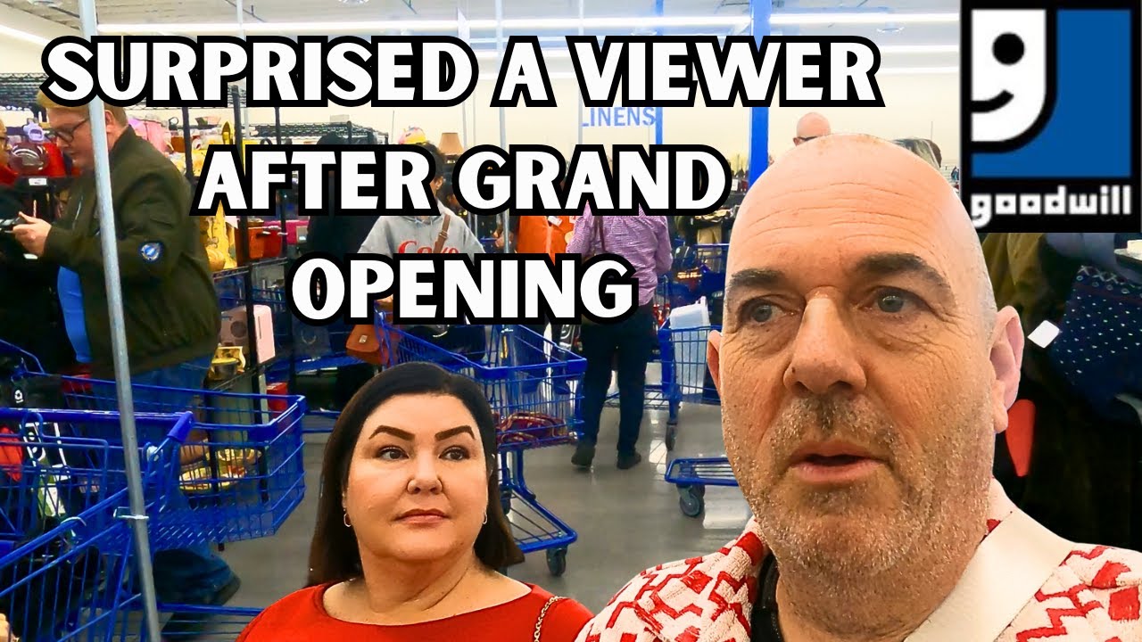 Huge Goodwill Grand Opening | Hope This Turns Out For The Best
