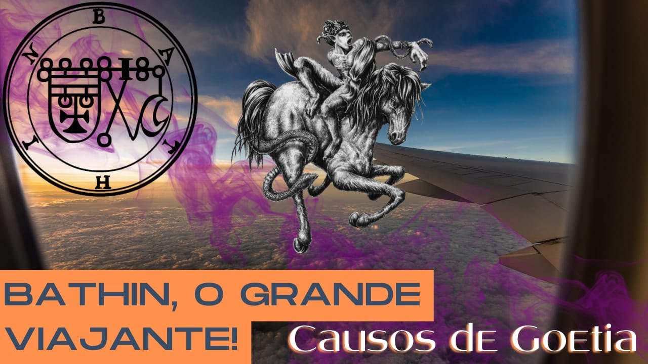 Bathin, o grande viajante da Goetia  - Causos de Goetia