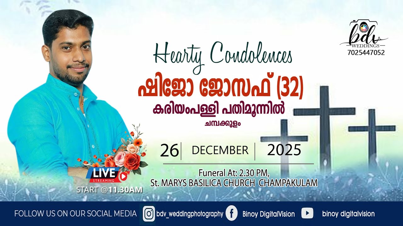SHIJO JOSEPH (32) , KARIYAMPALLY PATHIMOONIL , CHAMPAKULAM