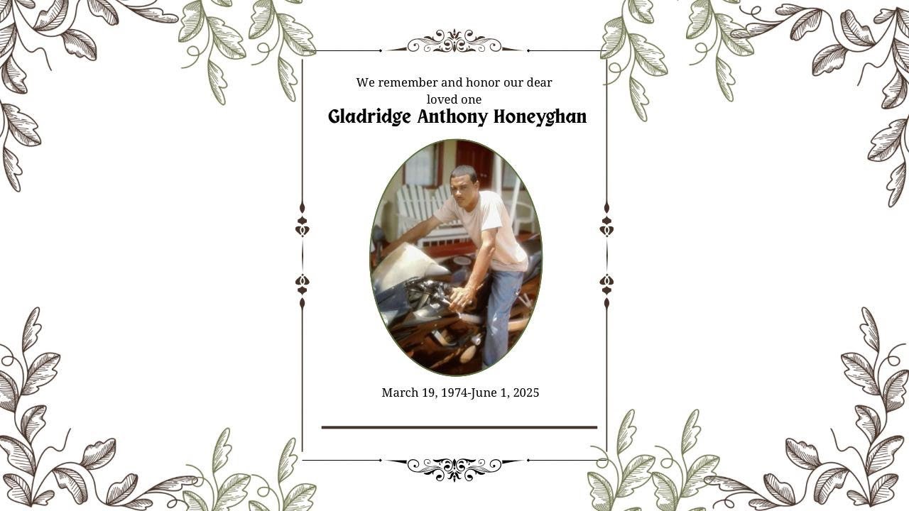 Funeral Service for the life of Mr Gladridge Anthony Honeyghan on Saturday,  June 28 2025