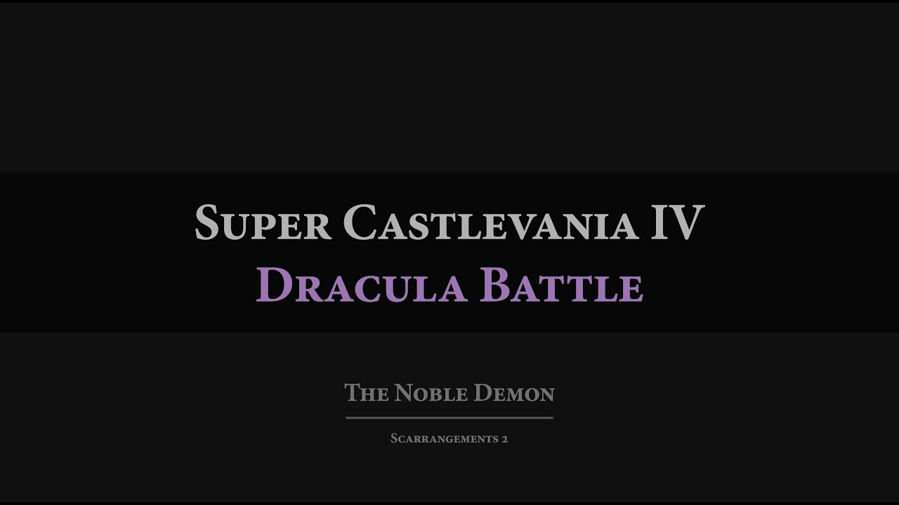 Super Castlevania IV: Dracula Battle Orchestral Arrangement
