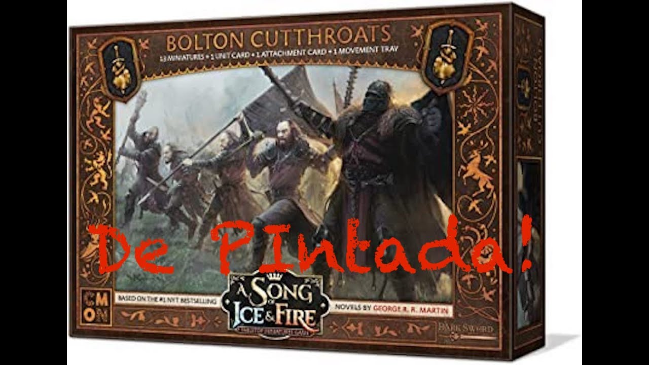 DE PINTADA! ASOIAF's Bolton Cutthroats (español)