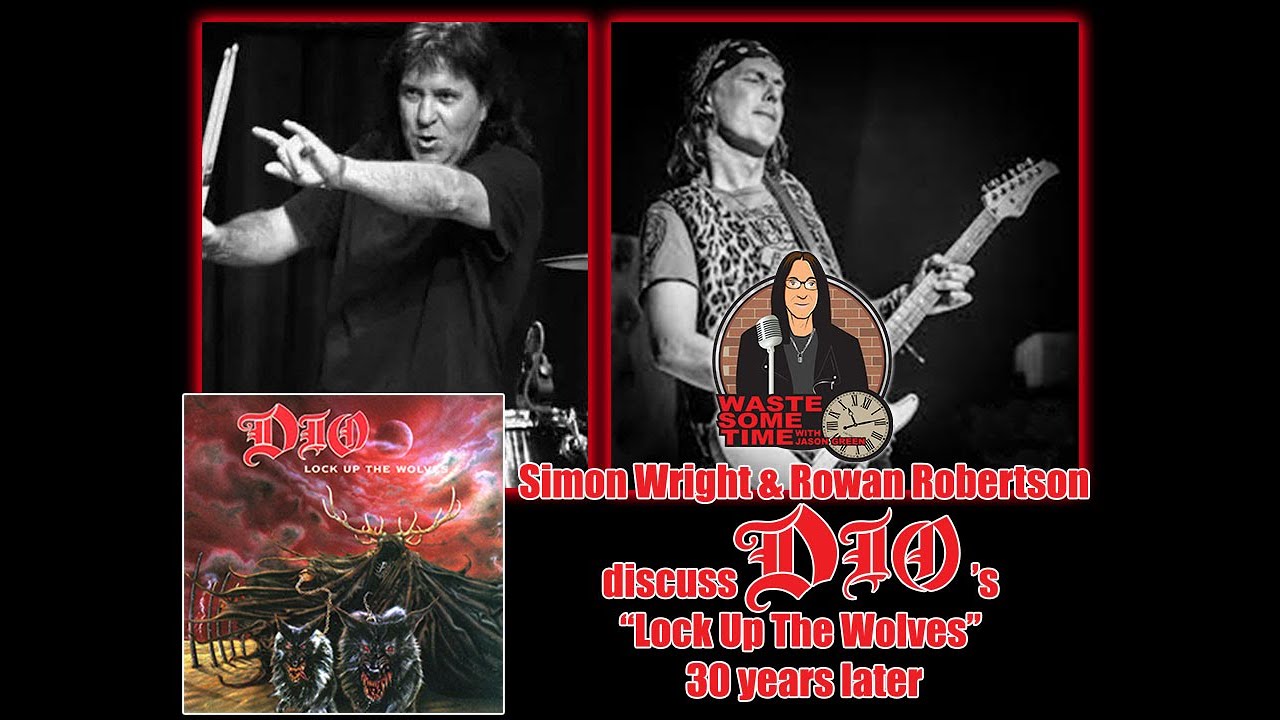 Simon Wright & Rowan Robertson Reflect on DIO Lock Up The Wolves 30 Years Later