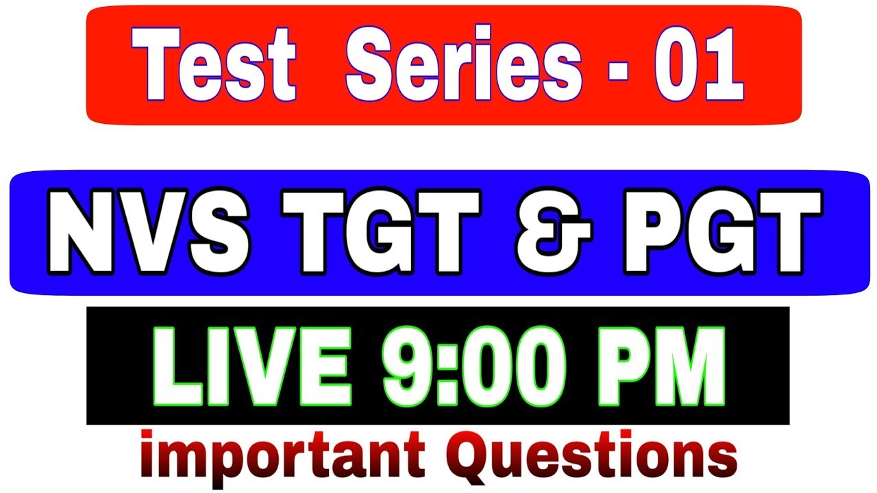NVS TGT& PGT TEST SERIES - 01 / IMPORTANT QUESTIONS / nvs exam 2019