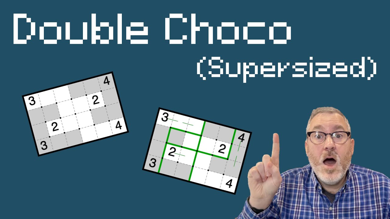 SUPERSIZED Double Choco: Let's get it solved! (12.9)