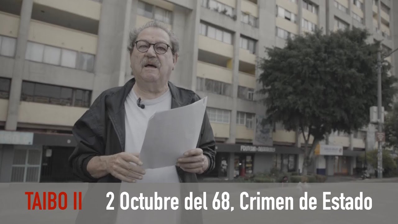 TAIBO II - 2 Octubre 68, crimen de estado