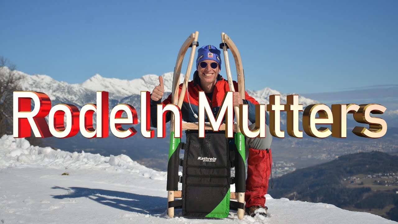 Rodeln Mutters DER ALPENRODLER Rolf Majcen
