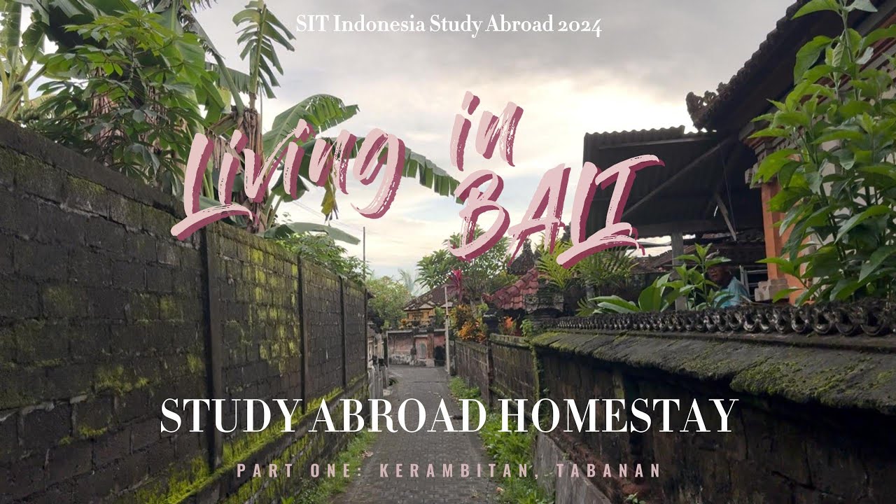 Living in Bali: Kerambitan Homestay SIT Study Abroad