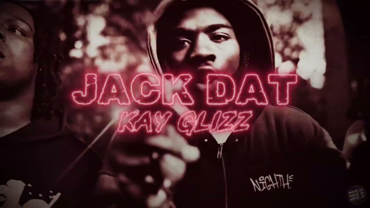 Kay Glizz - Jack Dat (Official Visualizer)
