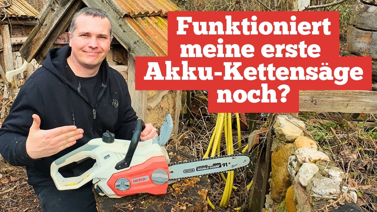 Funktioniert meine erste Akku-Kettensäge noch?