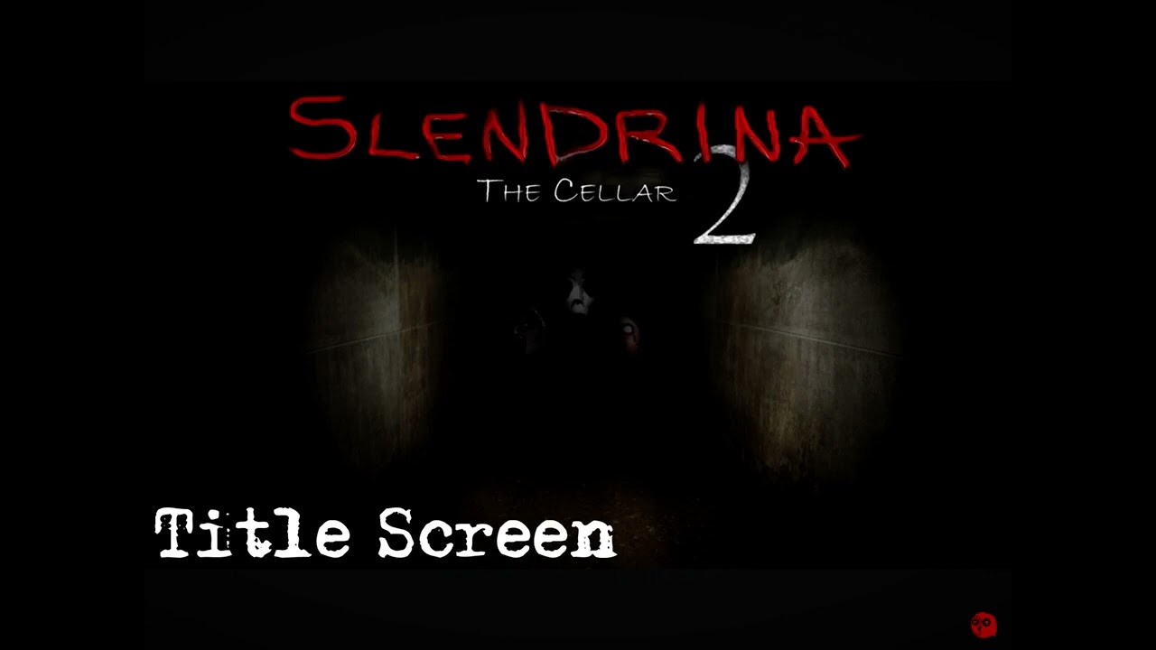Slendrina The Cellar 2 OST: Main Menu