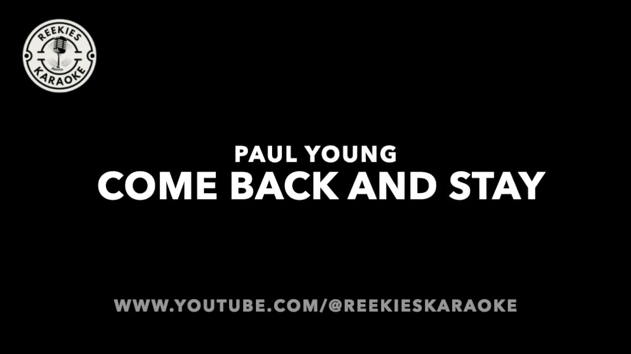 Paul Young | Come Back And Stay | Karaoke