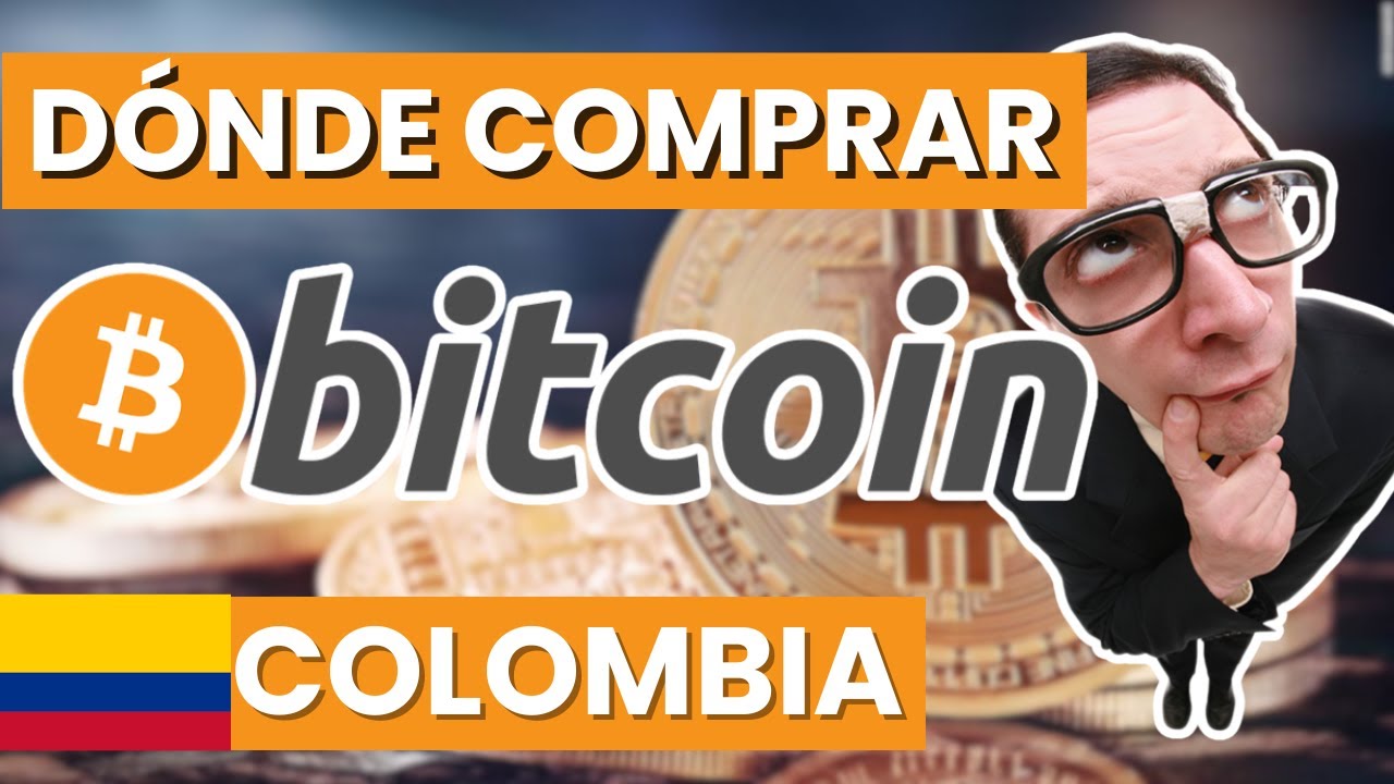 💰 D&oacute;nde comprar Bitcoin en Colombia (2026)