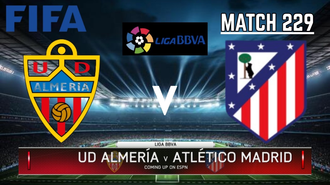 UD ALMERIA VS ATLETICO MADRID - La Liga / Liga BBVA 2025-2026 | Match 229 | FIFA 14