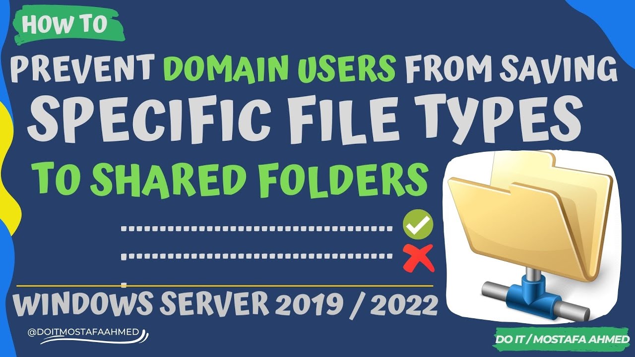 Prevent Specific File Types From Being Saved in Shared Folders | Windows Server 2019/2022 - FSRM