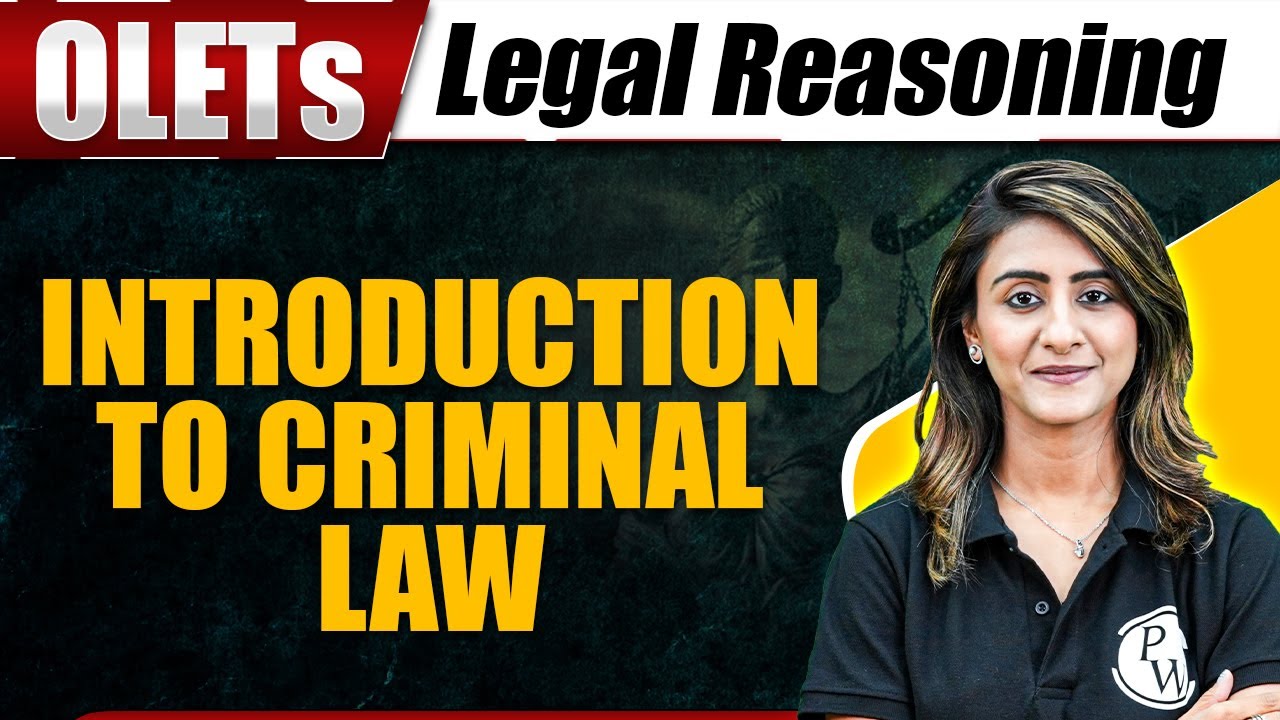 Legal Reasoning | Introduction To Criminal Law | Other Law Entrance Tests (OLETs)