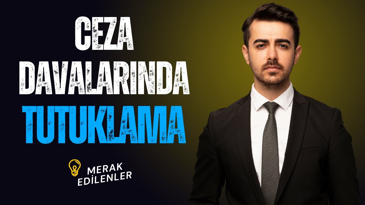 Ceza Davalarında Duruşmada Tutuklama Olur mu? Avukat M.Said Yılmaz