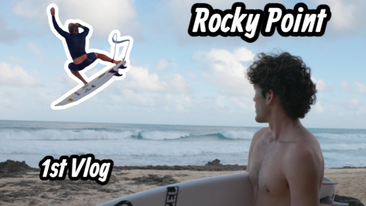 Surfing Firing Rocky Point! (First Vlog)