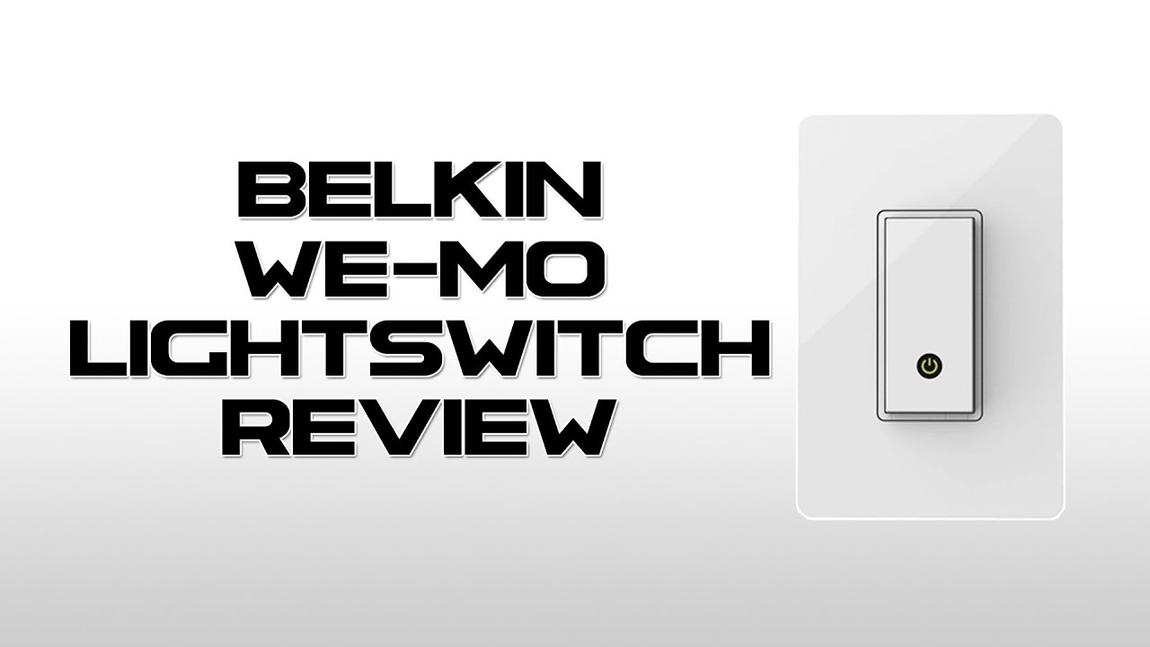 Belkin We-Mo Light Switch Review