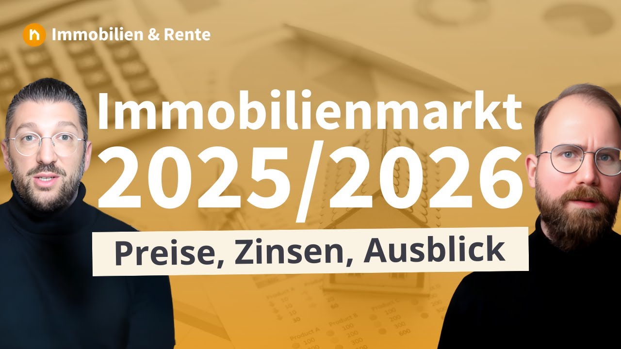 Immobilienmarkt 2026: Preise, Zinsen, Ausblick