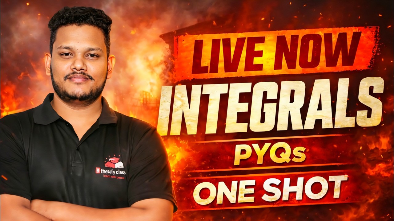 Day 5 of 7 | Integrals PYQs One Shot | Class 12 Maths Board Exam Series | #live #daily #cbse #fyp