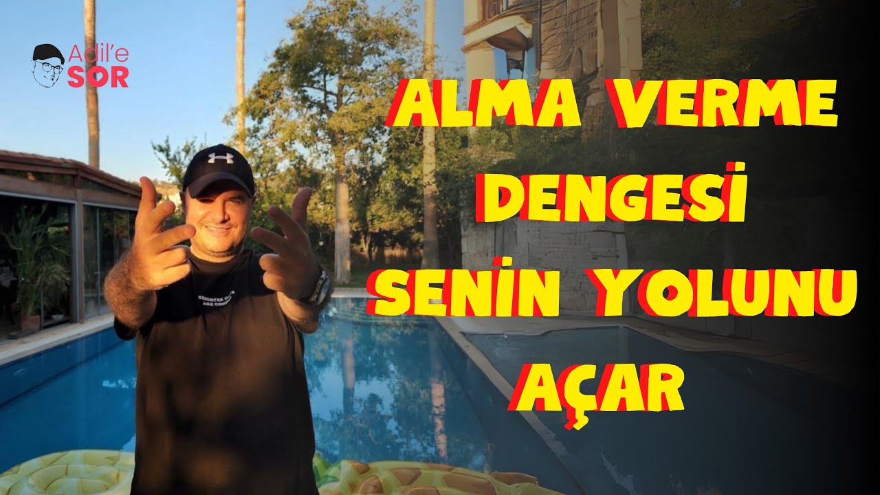 SAĞLIKLI İLİŞKİLERİN FORMÜLÜ ALMA VERME DENGESİNİ SİZLERLE PAYLAŞIYORUM! #adilyıldırım #mentor