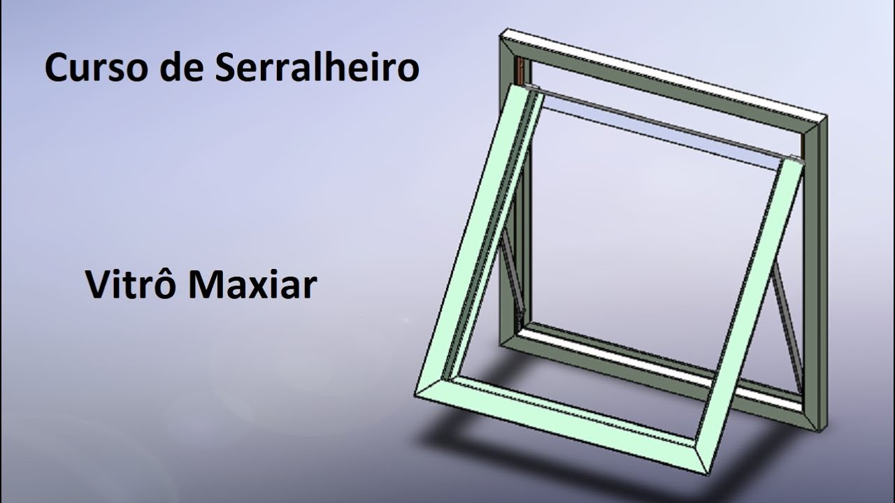 Curso de Serralheiro, vitro Maxiar