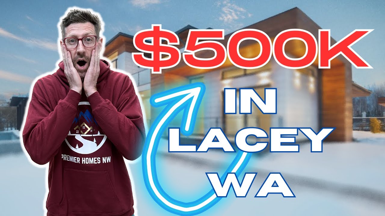 Exploring Lacey, WA: What Can $500k Buy in Today's Market?